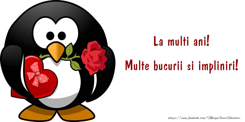 Felicitari aniversare De La Multi Ani - La multi ani! Multe bucurii si impliniri!