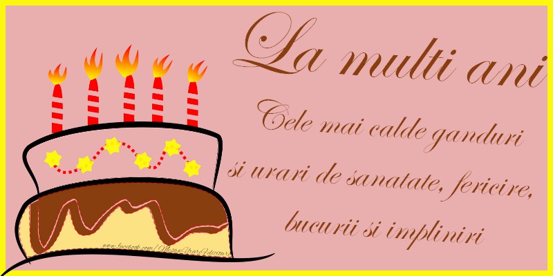 Felicitari aniversare De La Multi Ani - La multi ani!