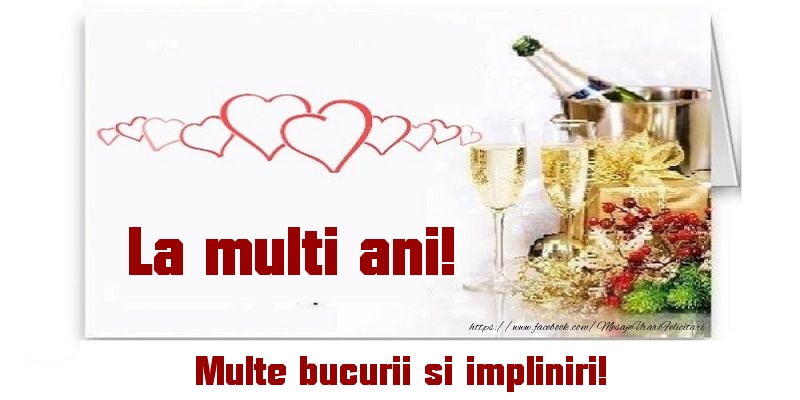 Felicitari aniversare De La Multi Ani - La multi ani! Multe bucurii si impliniri!