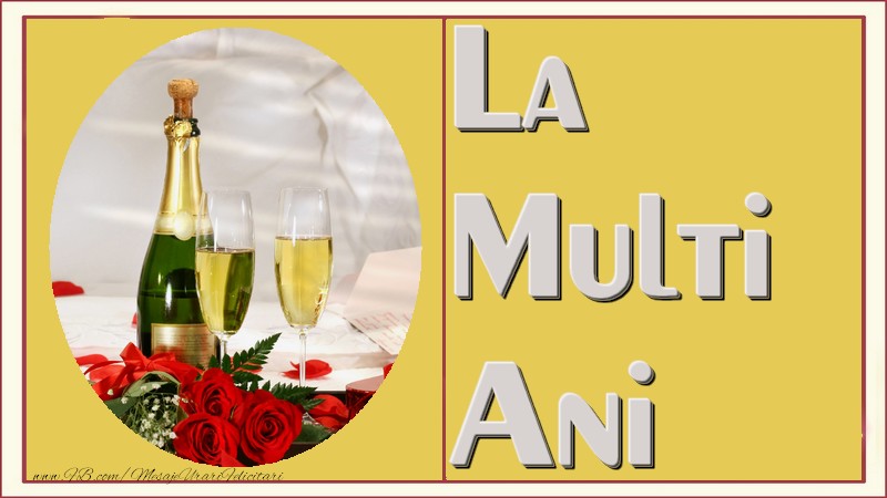 Felicitari aniversare De La Multi Ani - La multi ani!