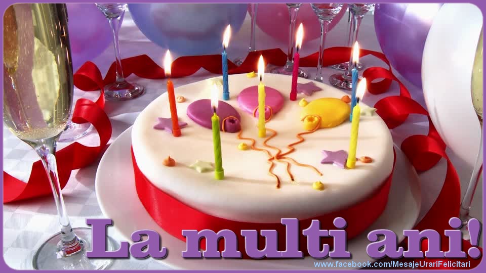 Felicitari aniversare De La Multi Ani - La multi ani!