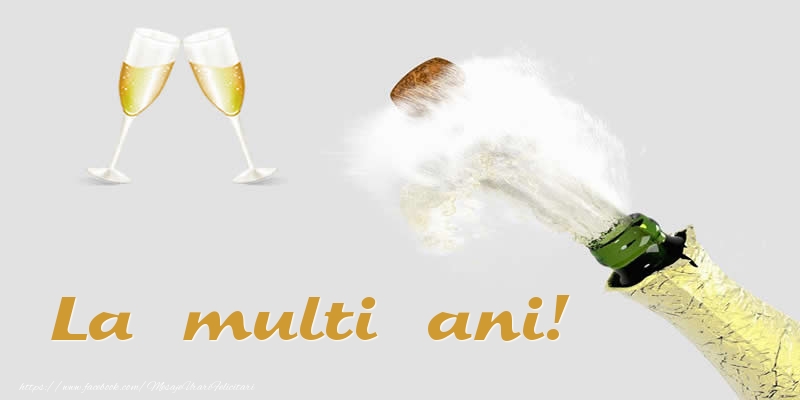 Felicitari aniversare De La Multi Ani - La multi ani!