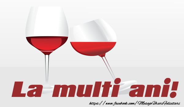 Felicitari aniversare De La Multi Ani - La multi ani!