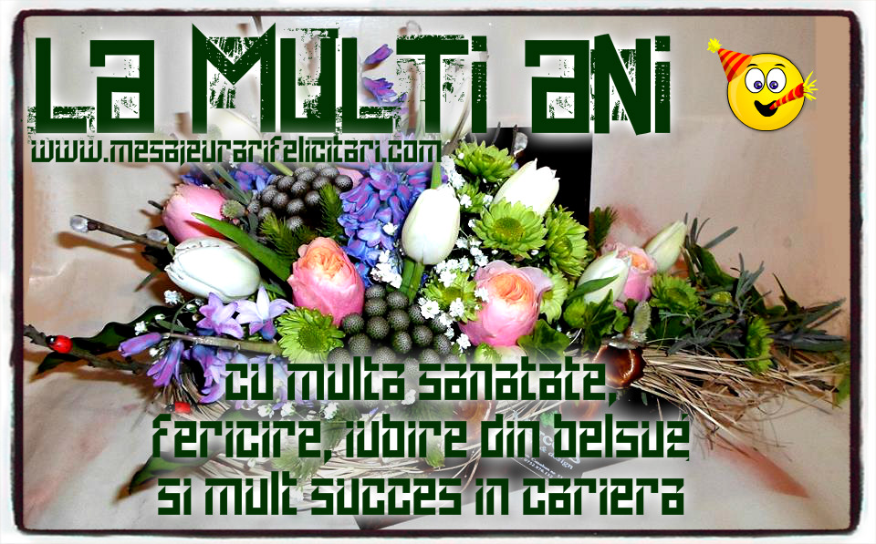 Felicitari aniversare De La Multi Ani - La multi ani, cu multa sanatate