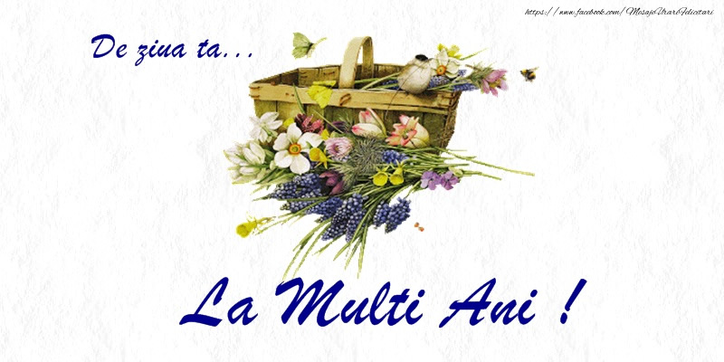 Felicitari aniversare De La Multi Ani - De ziua ta ... La multi ani!