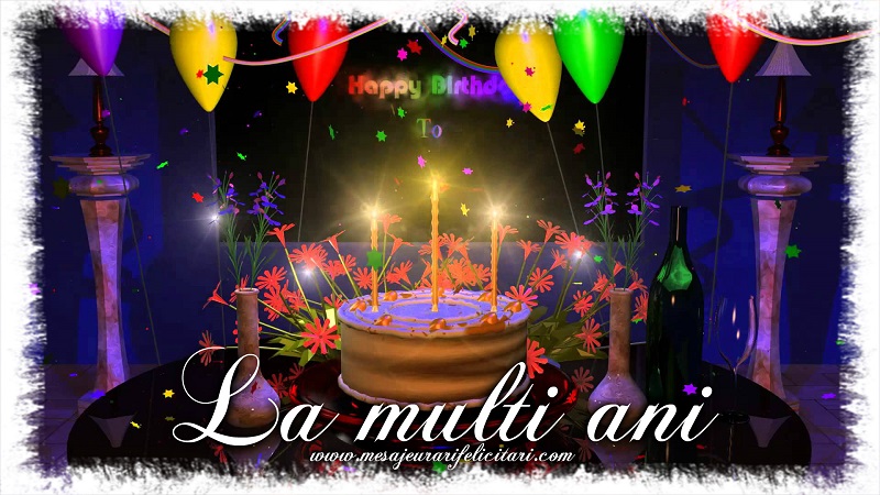 Felicitari aniversare De La Multi Ani - La multi ani!