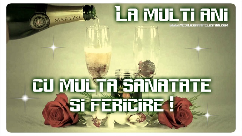 Felicitari aniversare De La Multi Ani - La multi ani, cu multa sanatate si fericire !