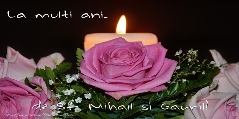 Felicitari aniversare De Sfintii Mihail si Gavril - La multi ani... de Sf. Mihail si Gavril!