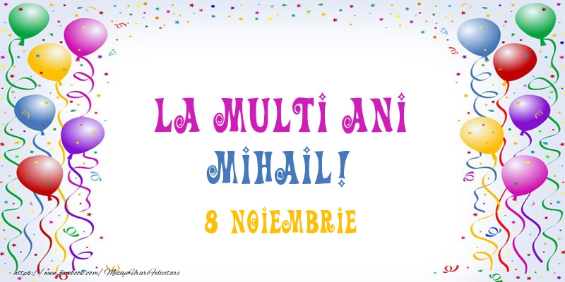 Felicitari aniversare De Sfintii Mihail si Gavril - La multi ani Mihail! 8 Noiembrie