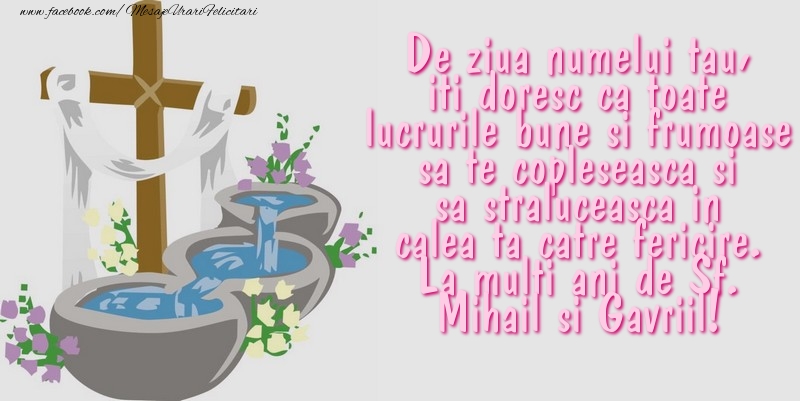 Felicitari aniversare De Sfintii Mihail si Gavril - De ziua numelui tau ... La multi ani de Sf. Mihail si Gavriil!