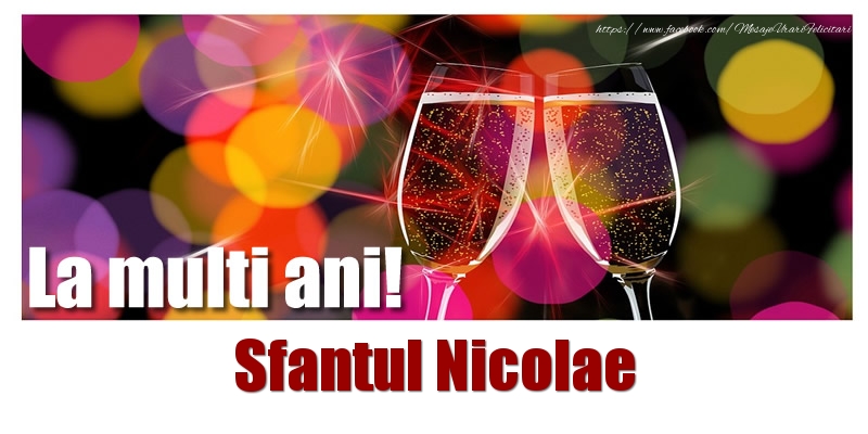 Felicitari aniversare De Sfantul Nicolae - La multi ani! Sfantul Nicolae