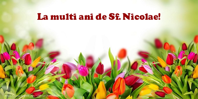 Felicitari aniversare De Sfantul Nicolae - La multi ani de Sf. Nicolae!