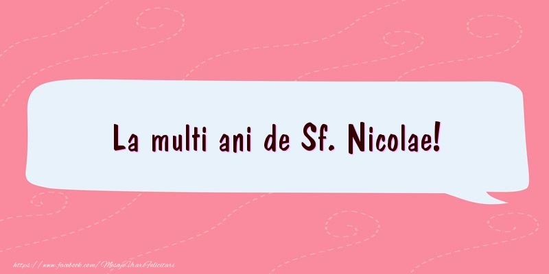 Felicitari aniversare De Sfantul Nicolae - La multi ani de Sf. Nicolae!