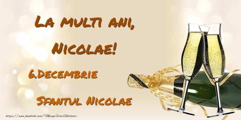 Felicitari aniversare De Sfantul Nicolae - La multi ani, Nicolae! 6.Decembrie - Sfantul Nicolae