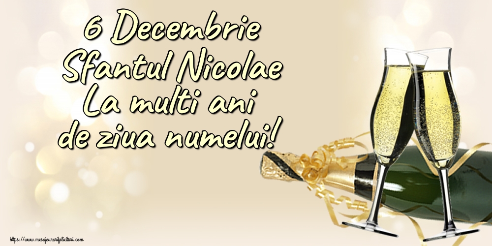 Felicitari aniversare De Sfantul Nicolae - 6 Decembrie Sfantul Nicolae La multi ani de ziua numelui!