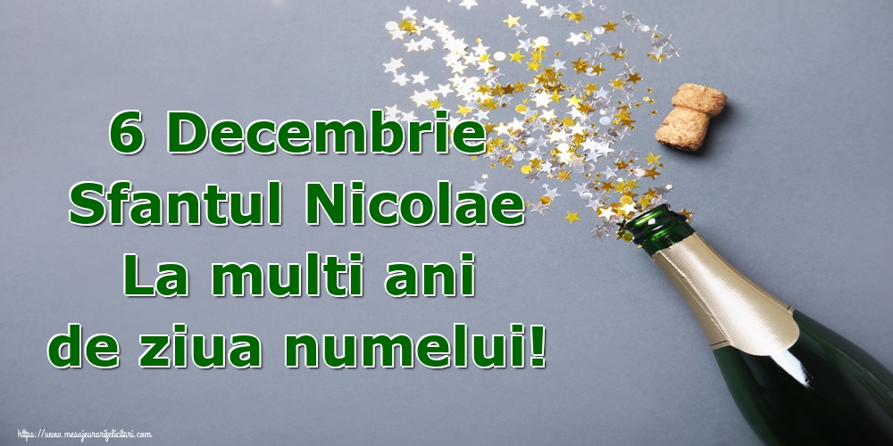 Felicitari aniversare De Sfantul Nicolae - 6 Decembrie Sfantul Nicolae La multi ani de ziua numelui!