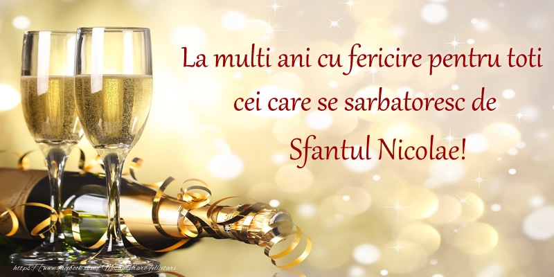 Felicitari aniversare De Sfantul Nicolae - La multi ani cu fericire pentru toti cei care se sarbatoresc de Sfantul Nicolae!