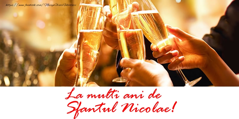 Felicitari aniversare De Sfantul Nicolae - La multi ani de Sfantul Nicolae!