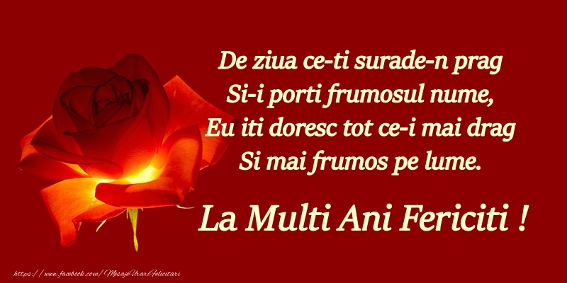 Felicitari aniversare De Sfantul Andrei - De ziua ce-ti surade-n prag si-i porti frumosul nume, eu iti doresc tot ce-i mai drag si mai frumos pe lume! La multi ani!