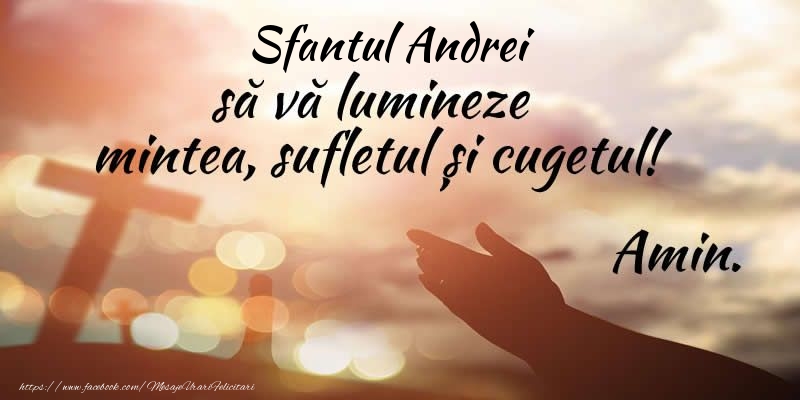 Felicitari aniversare De Sfantul Andrei - Sfantul Andrei sa va lumineze mintea, sufletul si cugetul! Amin.