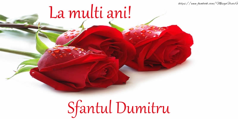 Felicitari aniversare De Sfantul Dumitru - La multi ani! Sfantul Dumitru