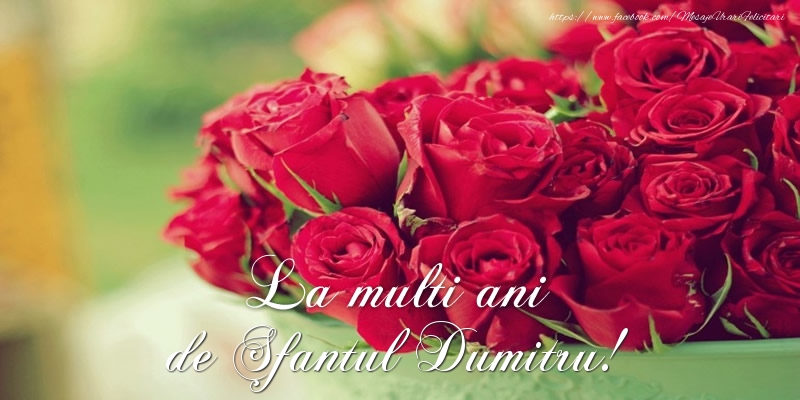 Felicitari aniversare De Sfantul Dumitru - La multi ani de Sfantul Dumitru!