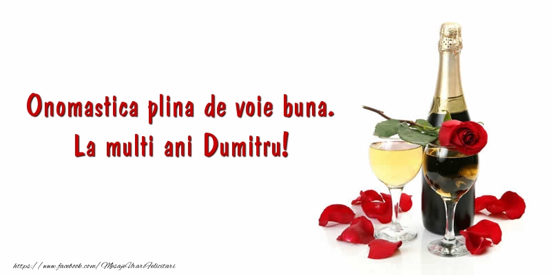 Felicitari aniversare De Sfantul Dumitru - Onomastica plina de voie buna. La multi ani Dumitru!