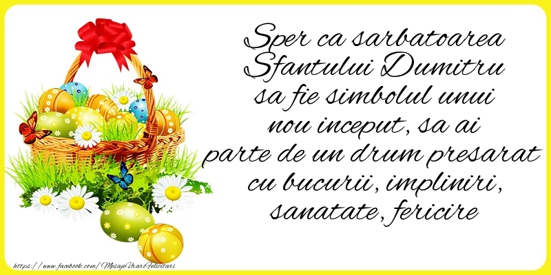 Felicitari aniversare De Sfantul Dumitru - Sper ca sarbatoarea Sfantului Dumitru sa fie simbolul unui nou inceput