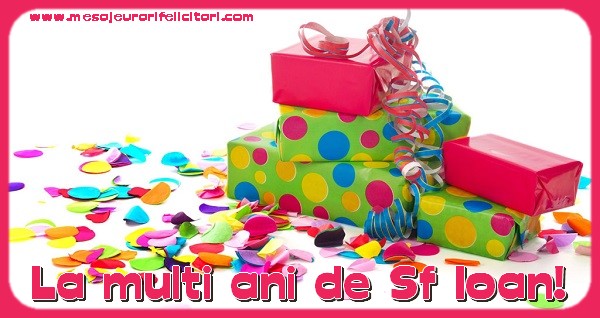 Felicitari aniversare De Sfantul Ioan - La multi ani de Sf Ion!