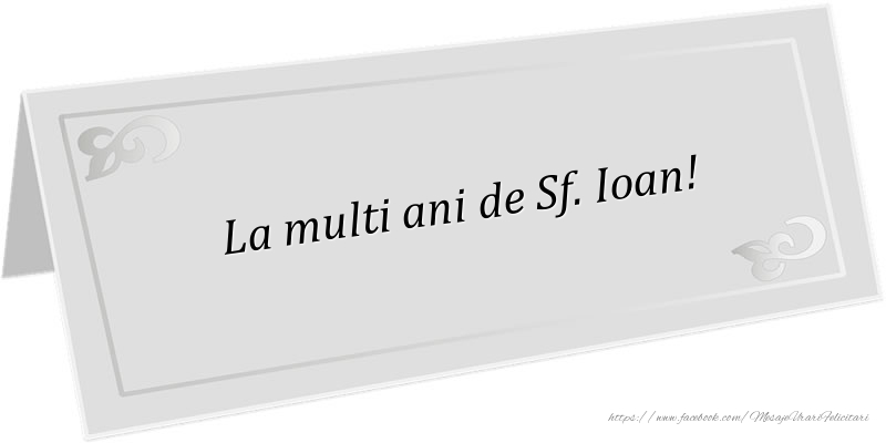 Felicitari aniversare De Sfantul Ioan - La multi ani de Sf. Ioan!