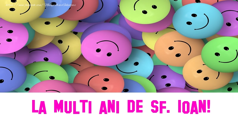 Felicitari aniversare De Sfantul Ioan - La multi ani de Sf. Ioan!