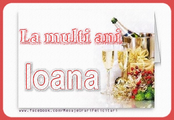 Felicitari aniversare De Sfantul Ioan - La multi ani Ioana