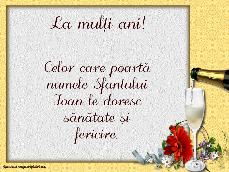 Felicitari aniversare De Sfantul Ioan - La mulți ani!