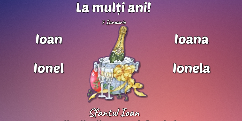 Felicitari aniversare De Sfantul Ioan - 7 Ianuarie - Sfantul Ioan