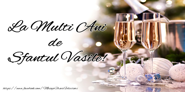 Felicitari aniversare De Sfantul Vasile - La multi ani de Sfantul Vasile!