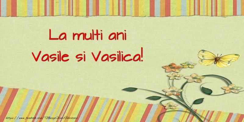 Felicitari aniversare De Sfantul Vasile - La multi ani Vasile si Vasilica!