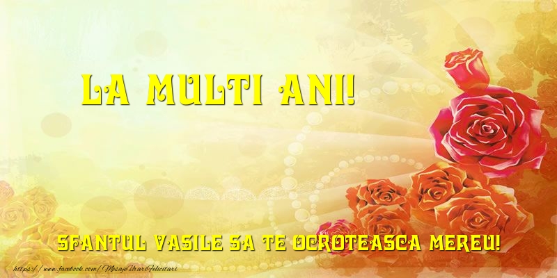 Felicitari aniversare De Sfantul Vasile - La multi ani! Sfantul Vasile sa te ocroteasca mereu!