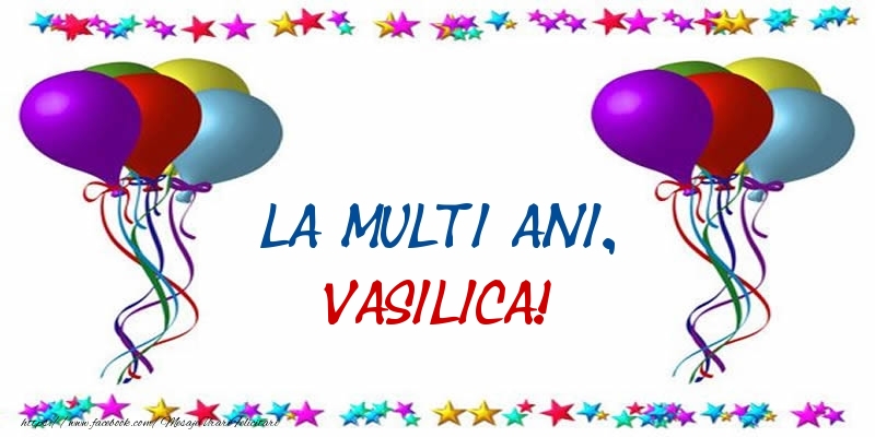 Felicitari aniversare De Sfantul Vasile - La multi ani, Vasilica!