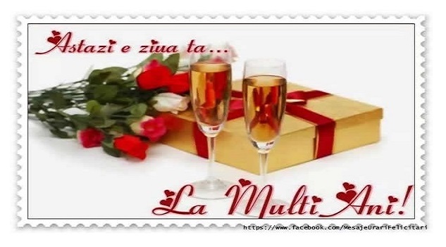 Felicitari aniversare De Zi De Nastere - Astazi e ziua ta ... La multi ani!