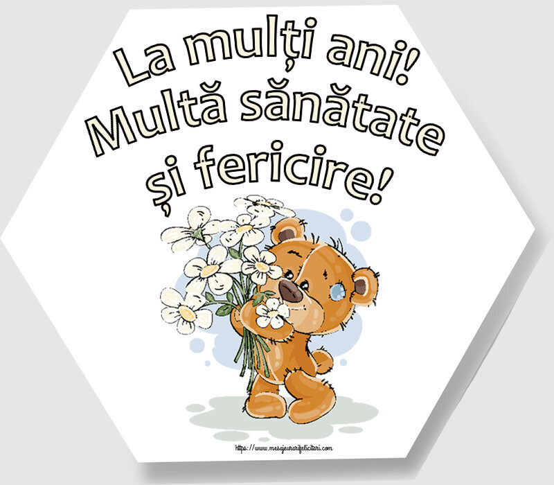 Felicitari aniversare De Zi De Nastere - La mulți ani! Multă sănătate și fericire!