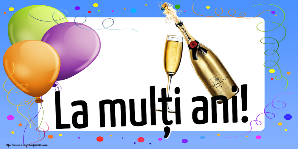 Felicitari aniversare De Zi De Nastere - La mulți ani!