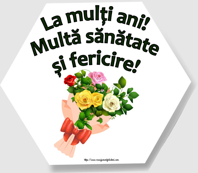 Felicitari aniversare De Zi De Nastere - La mulți ani! Multă sănătate și fericire!