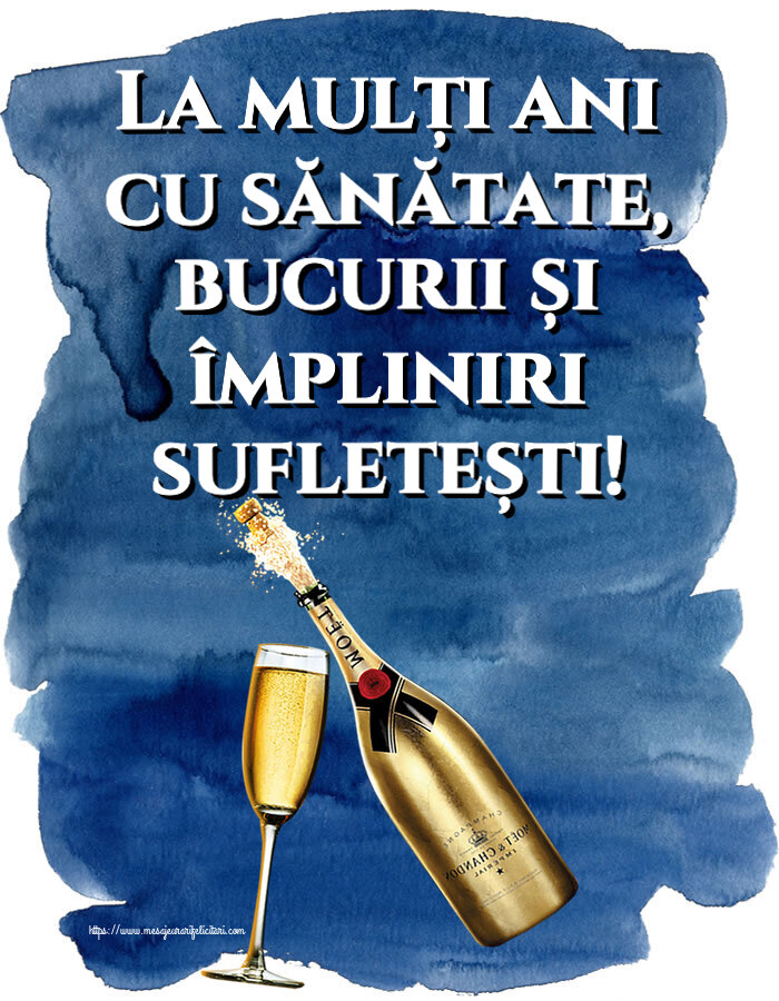 Felicitari aniversare De Zi De Nastere - La mulți ani cu sănătate, bucurii și împliniri sufletești!