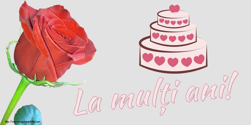 Felicitari aniversare De Zi De Nastere - La mulți ani!