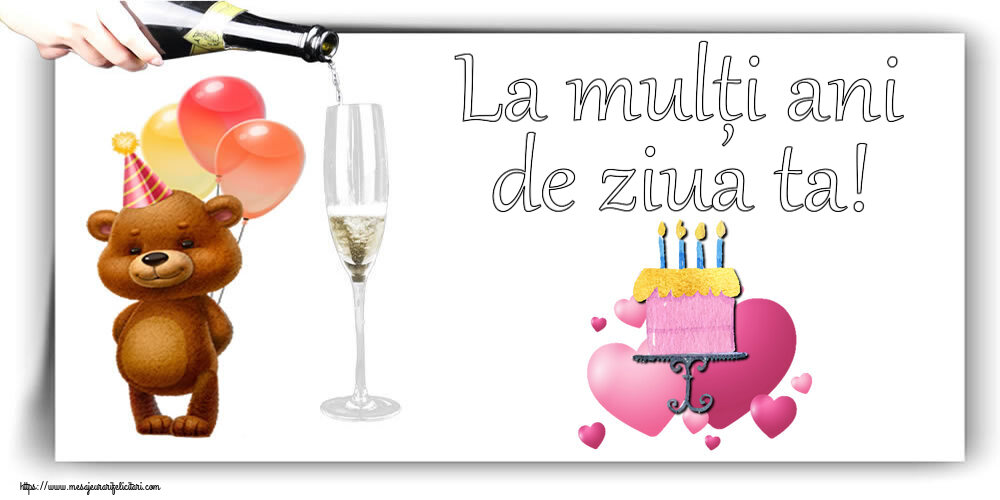 Felicitari aniversare De Zi De Nastere - La mulți ani de ziua ta!