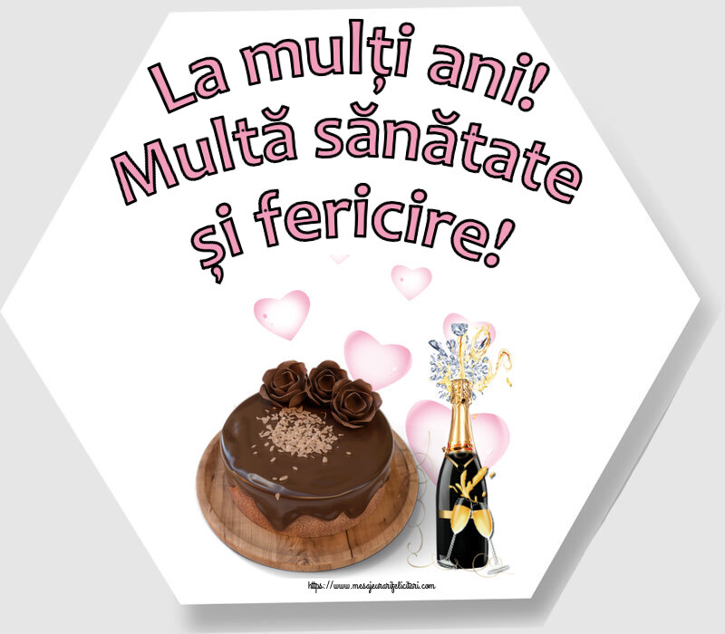 Felicitari aniversare De Zi De Nastere - La mulți ani! Multă sănătate și fericire!