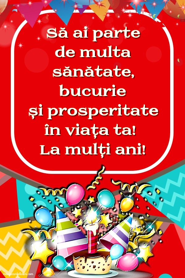 Felicitari aniversare De Zi De Nastere - La mulți ani!