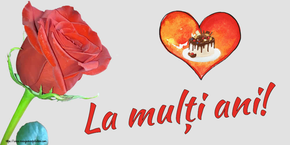 Felicitari aniversare De Zi De Nastere - La mulți ani!