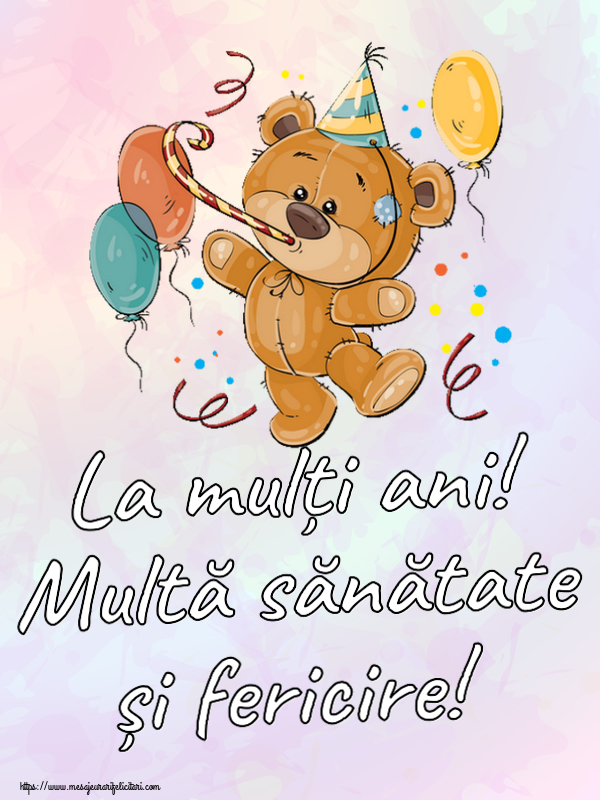 Felicitari aniversare De Zi De Nastere - La mulți ani! Multă sănătate și fericire!