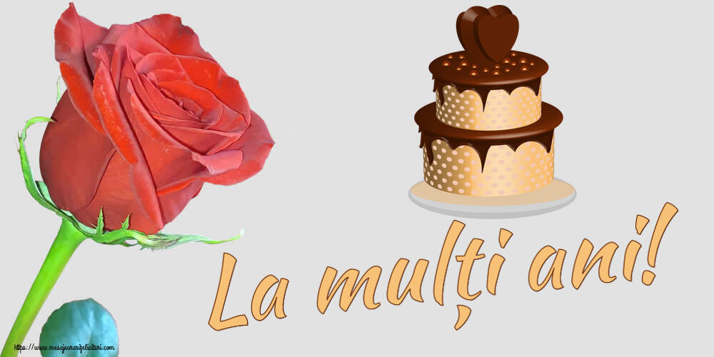 Felicitari aniversare De Zi De Nastere - La mulți ani!